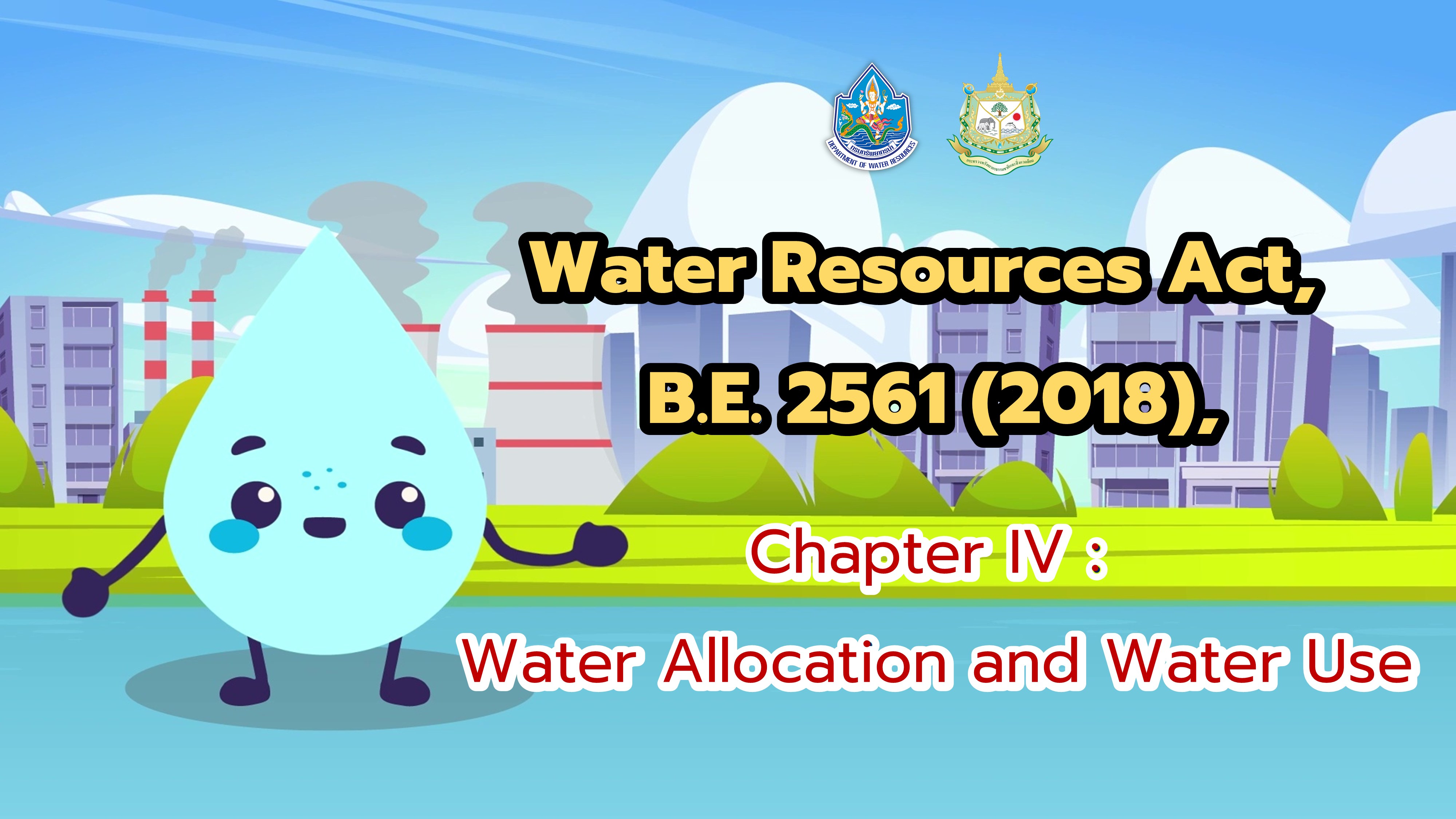 Water Resources Act, B.E. 2561 (2018),Chapter IV : Water Allocation and Water Use